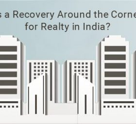 Is a Recovery Around the Corner for Realty in India?