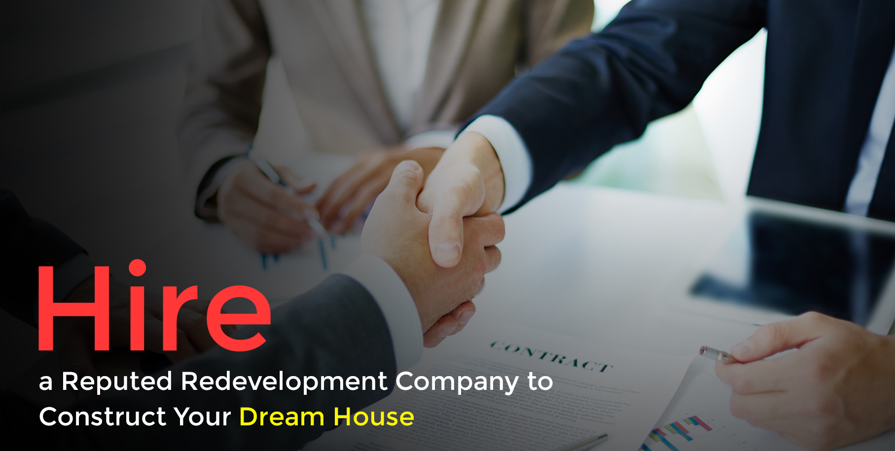 Hire a Reputed Redevelopment Company to Construct Your Dream House