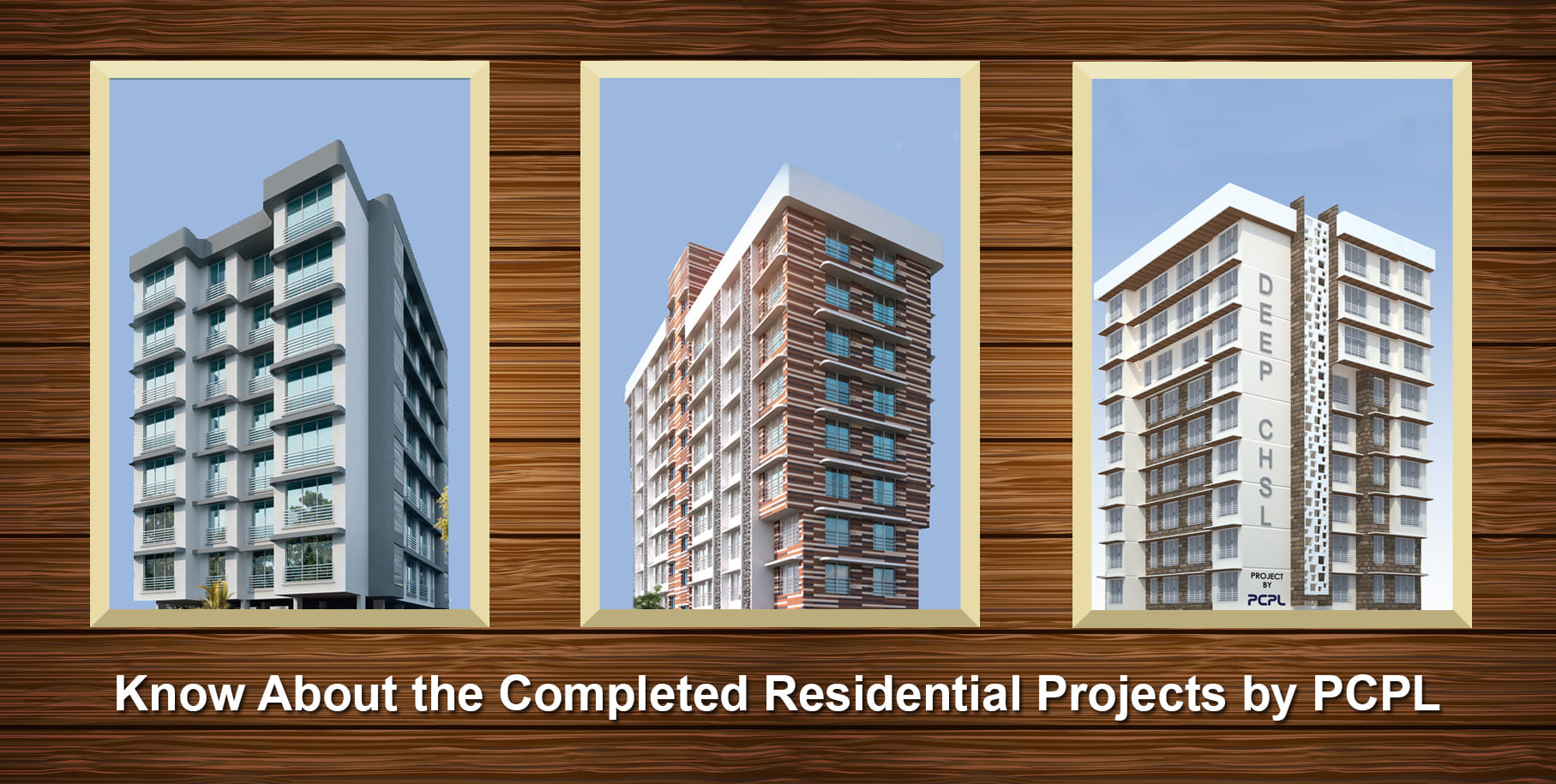 Know About the Completed Residential Projects by PCPL