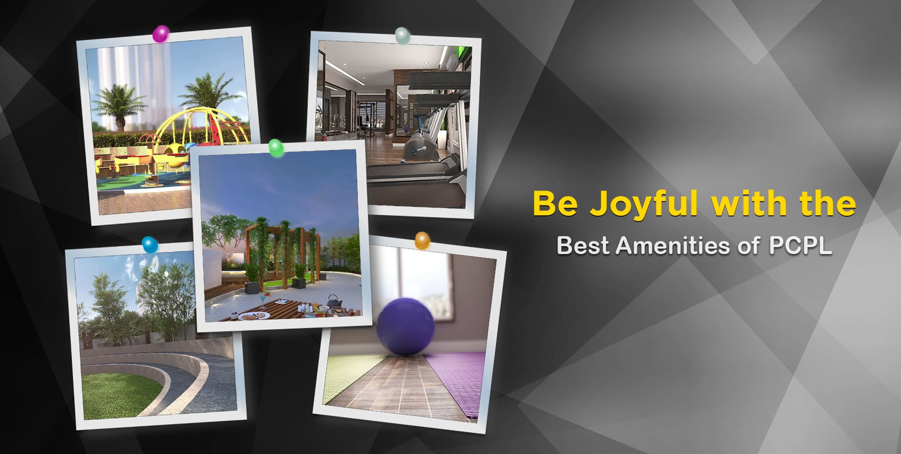 Be Joyful With the Best Amenities of PCPL