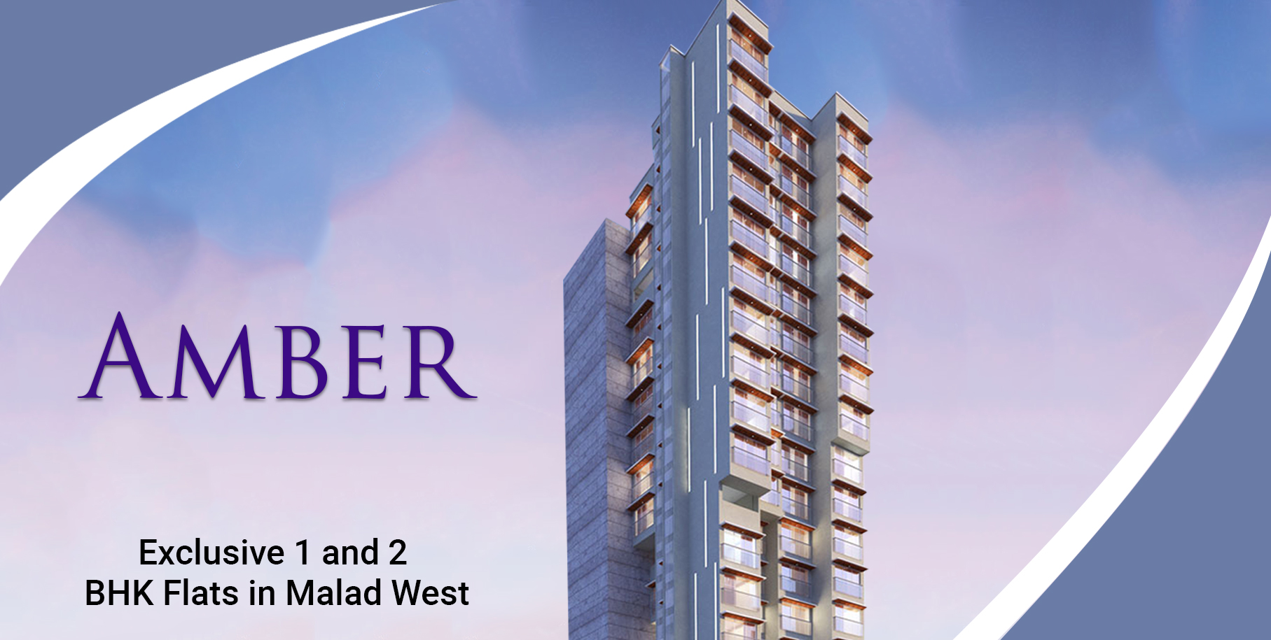 Amber – Exclusive 1 and 2 BHK Flats in Malad West