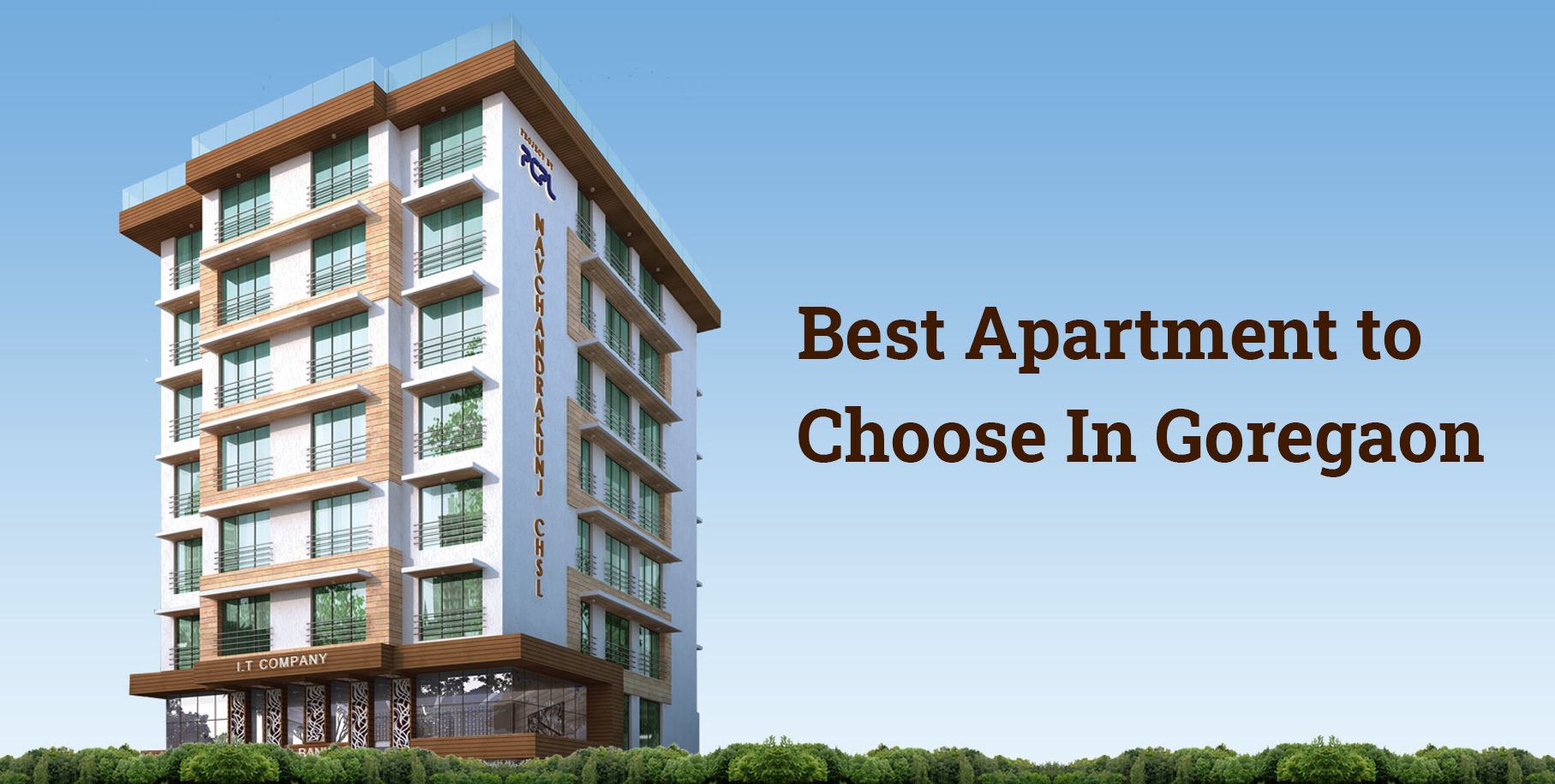 Best Apartments to Choose In Goregaon