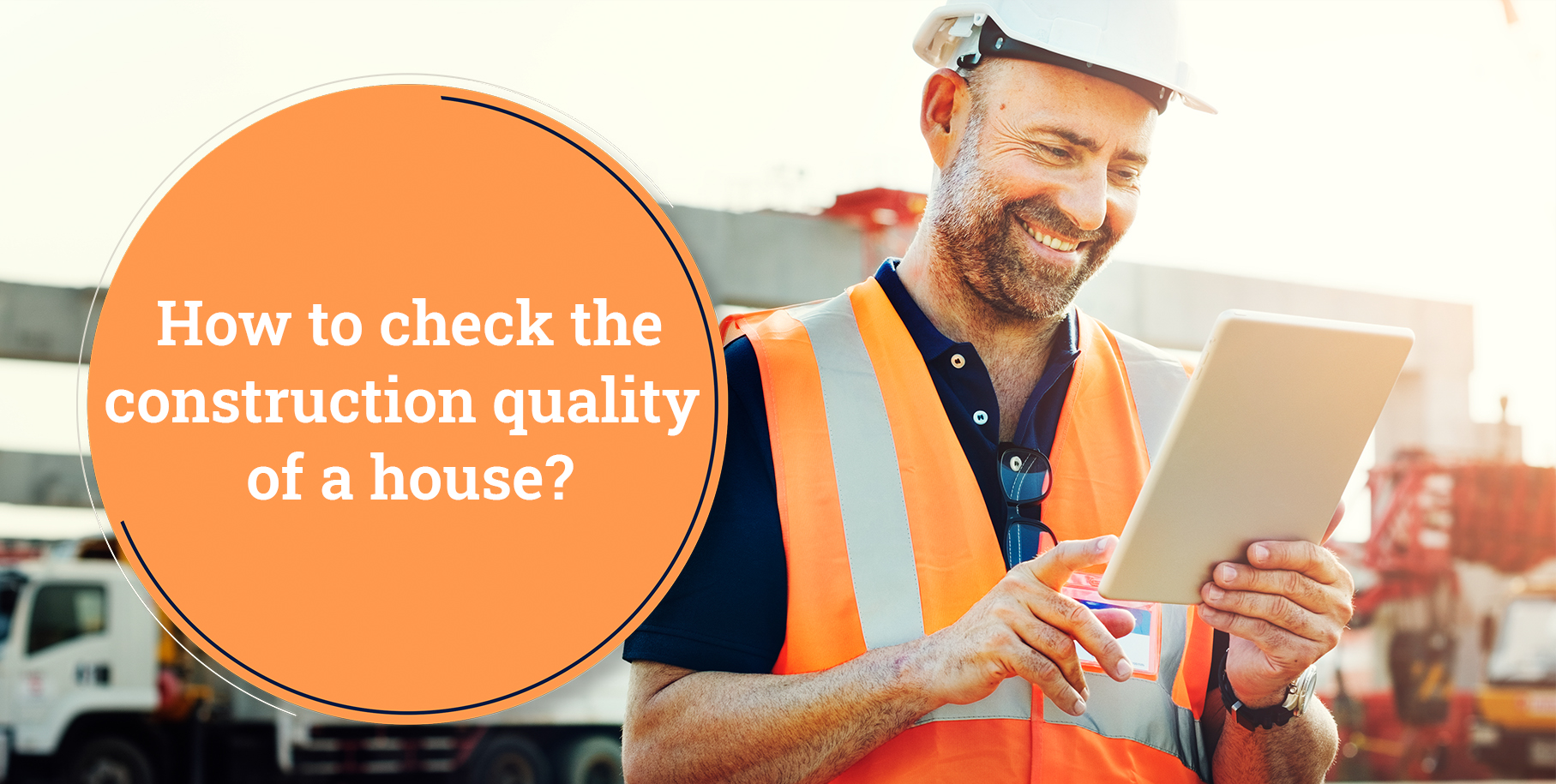 How to Check the Construction Quality of a House?