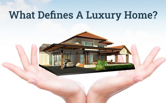 What Defines A Luxury Home?