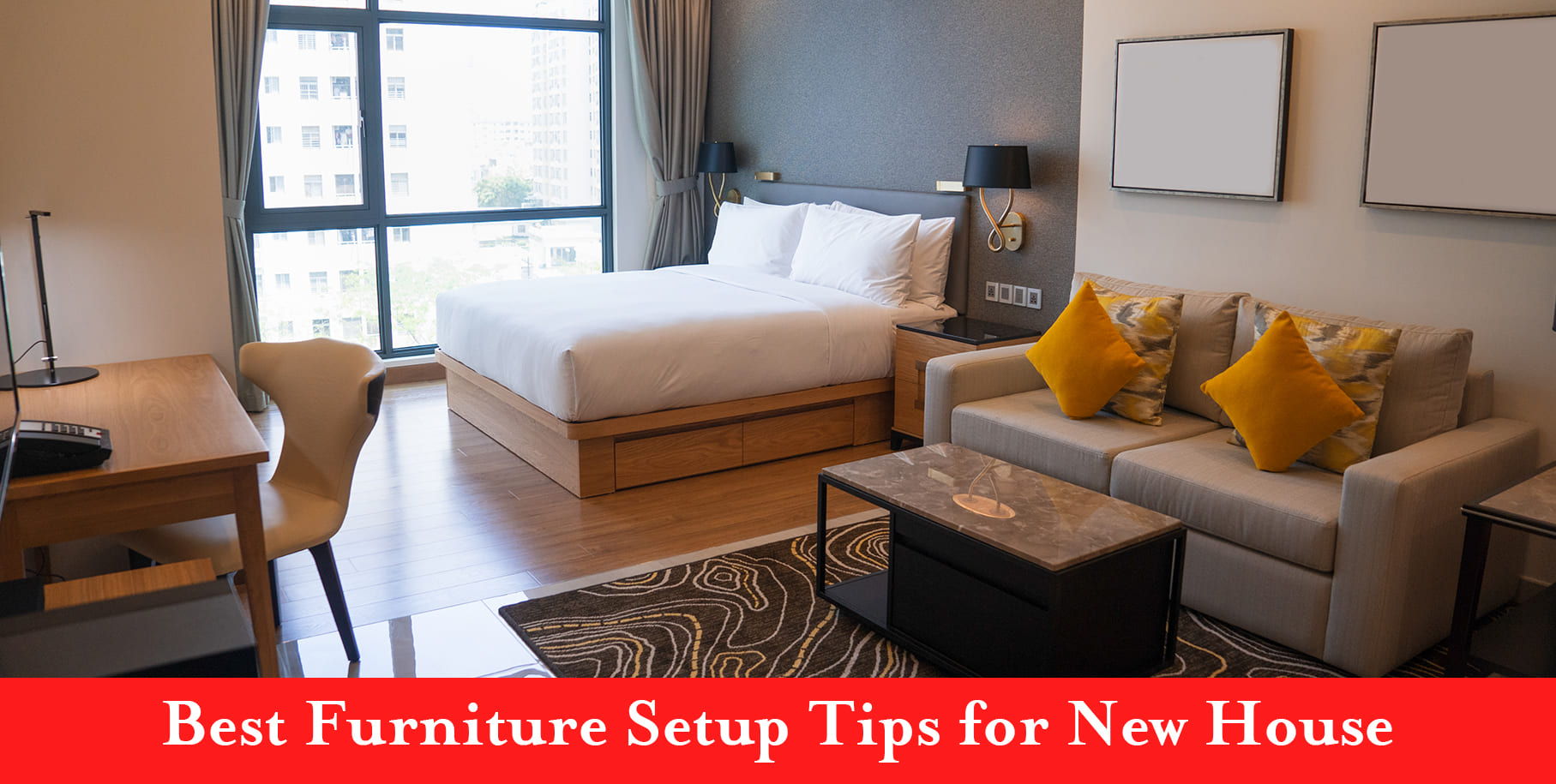 Best Furniture Setup Tips for New House