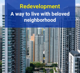 Redevelopment – A Way to Live with beloved Neighborhood