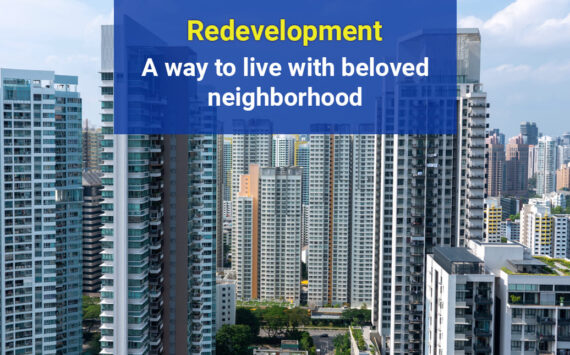 Redevelopment – A Way to Live with beloved Neighborhood