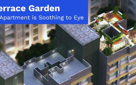 Terrace Garden in Apartments is soothing to Eye