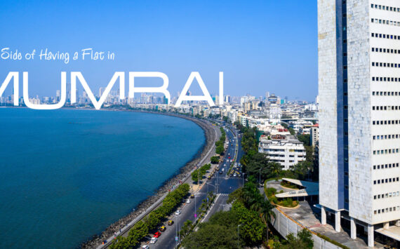 Bright Side of Having a Flat in Mumbai