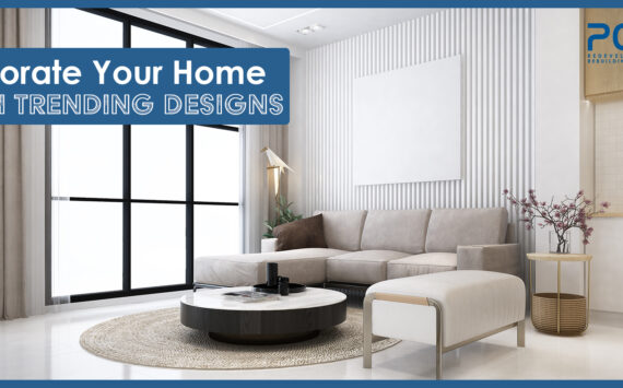Decorate Your Home with Trending Designs