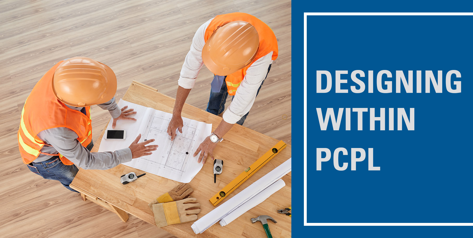 Designing Within PCPL