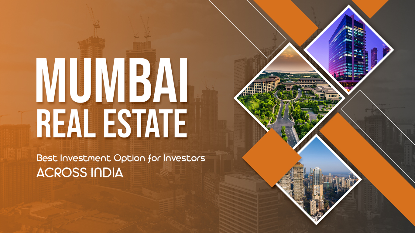 Mumbai – The Hotspot for Real Estate Investment