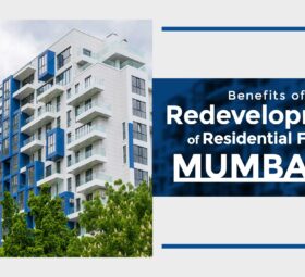 Benefits of Redevelopment of Residential Flats in Mumbai
