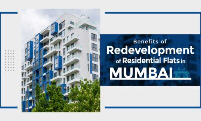 Benefits of Redevelopment of Residential Flats in Mumbai