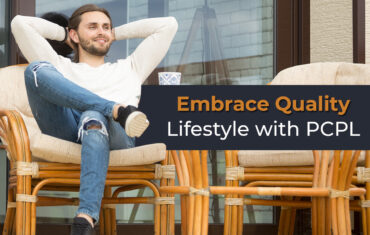 Embrace Quality Lifestyle with PCPL