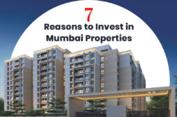7 Reason to Invest in Mumbai Properties