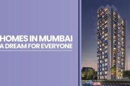 Home in Mumbai is a Dream for Everyone
