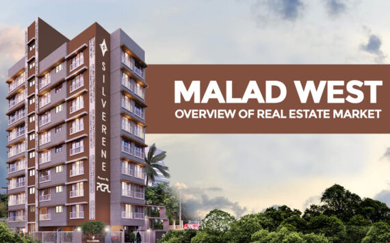Malad West – Overview of Real Estate Market