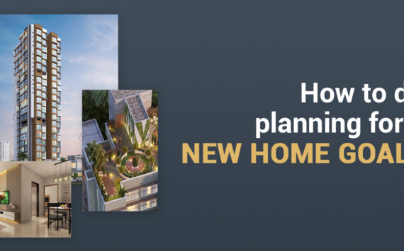 How to do planning for a new home goal in New Financial Year?