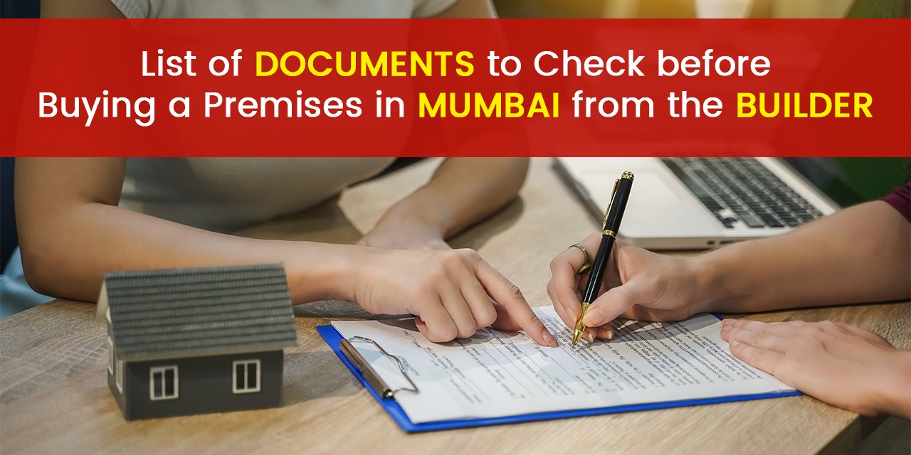 List of Documents to Check before Buying a Premises in Mumbai from the Builder