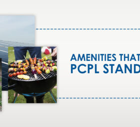 Amenities that Make PCPL Stand Out