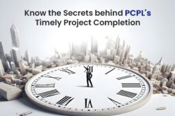 Know the Secrets behind PCPL’s Timely Project Completion