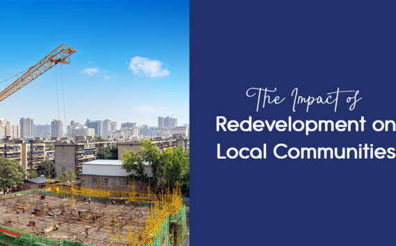 The Impact of Redevelopment on Local Communities