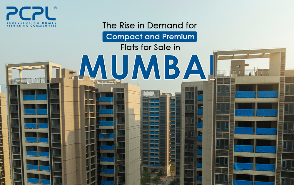 The Rise in Demand for Compact and Premium Flats for Sale in Mumbai